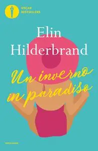 Elin Hilderbrand - Un inverno in paradiso