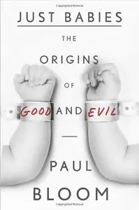 Just Babies: The Origins of Good and Evil (Audiobook)