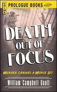 «Death Out of Focus» by William Campbell Gault