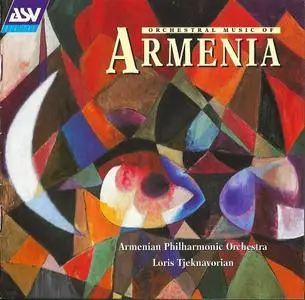Armenian Philharmonic Orchestra, Loris Tjeknavorian - Orchestral Music of Armenia (1998)