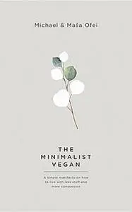 «The Minimalist Vegan» by Masa Ofei, Michael Ofei