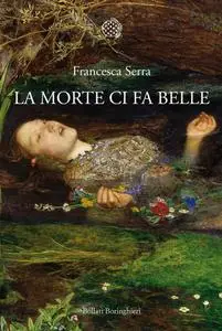 Francesca Serra - La morte ci fa belle