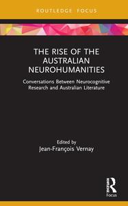 The Rise of the Australian Neurohumanities (Routledge Focus on Literature)