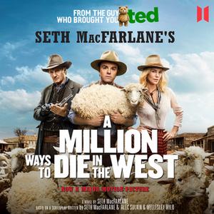 «A Million Ways to Die in the West» by Seth MacFarlane