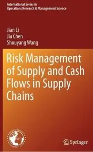 Risk Management of Supply and Cash Flows in Supply Chains [Repost]