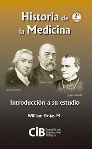 «Historia de la medicina» by William Rojas