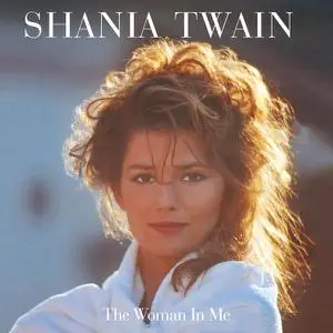 Shania Twain - The Woman In Me (Super Deluxe Diamond Edition) (1995/2020)