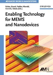 Enabling Technologies for MEMS and Nanodevices (Advanced Micro and Nanosystems) (repost)