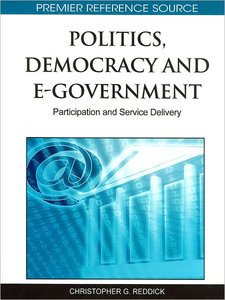 Politics, Democracy and E-Government: Participation and Service Delivery (repost)