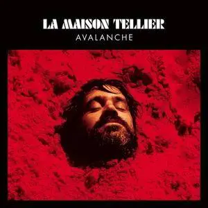 La Maison Tellier - Avalanche (2016)