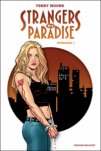 Strangers In Paradise - Intégrale 1
