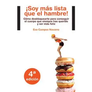 «¡Soy más lista que el hambre!» by Eva Campos Navarro