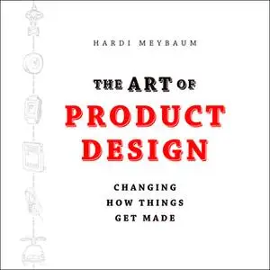 «The Art of Product Design» by Hardi Meybaum