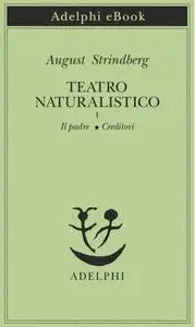 August Strindberg - Teatro naturalistico 1