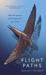 Flight Paths: How the mystery of bird migration was solved, UK Edition