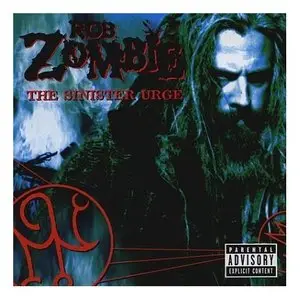 Rob Zombie - The Sinister Urge (2001)