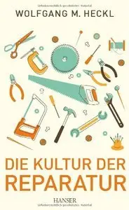Die Kultur der Reparatur (repost)