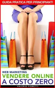 Web Marketing Vendere Online a Costo Zero