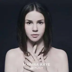 Marina Kaye - Explicit (2017) [Official Digital Download]