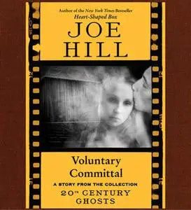 «Voluntary Committal» by Joe Hill