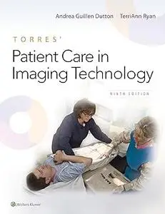 Torres' Patient Care in Imaging Technology Ed 9