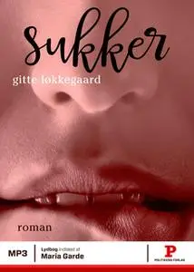 «Sukker» by Gitte Løkkegaard