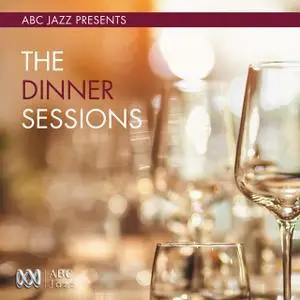 VA - ABC Jazz Presents: Dinner Sessions (2016)