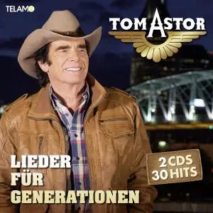 Tom Astor - Lieder für Generationen (2019)