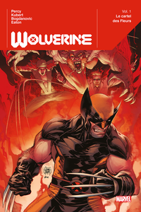 Wolverine - Tome 1 - Le Cartel De Fleurs