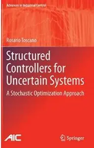 Structured Controllers for Uncertain Systems: A Stochastic Optimization Approach