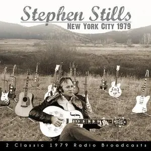Stephen Stills - New York City, 1979 (2015)