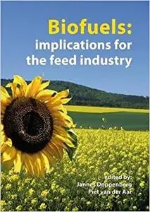 Biofuels: Implications for the Feed Industry (Repost)