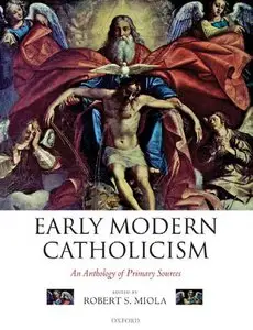 Early Modern Catholicism: An Anthology of Primary Sources