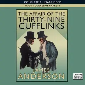 The Affair of the Thirty Nine-Cufflinks (Audiobook)