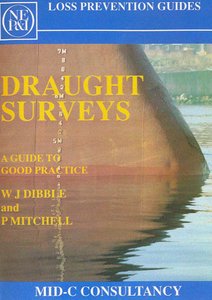 William James Dibble, P. Mitchell - Draught Surveys: A Guide to Good Practice