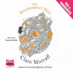 «The Roundabout Man» by Clare Morrall