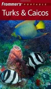  Alexis Lipsitz Flippin, "Frommer's Portable Turks & Caicos" (Repost) 