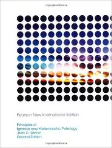 Principles of Igneous and Metamorphic Petrology (2nd edition)