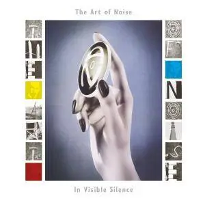 Art of Noise - In Visible Silence 1986 (Deluxe Edition 2017)