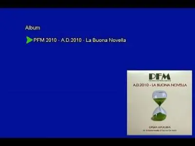 Premiata Forneria Marconi (PFM) - A.D.2010 – La Buona Novella (2010) [2LP, Vinyl Rip 16/44 & mp3-320 + DVD] Re-up