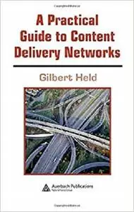 A Practical Guide to Content Delivery Networks [Repost]