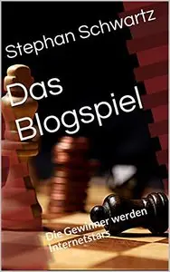 Das Blogspiel: Die Gewinner werden Internetstars