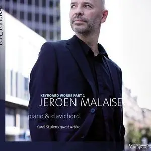 Jeroen Malaise - Malaise & Stulens Keyboard Works, Pt. 1 (2020)