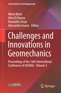 Challenges and Innovations in Geomechanics : Proceedings of the 16th International Conference of IACMAG - Volume 3