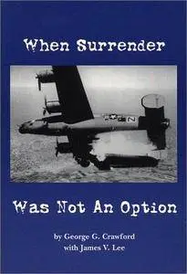 When surrender was not an option