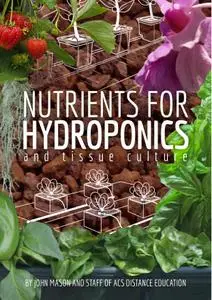 Nutrients for Hydroponics and Tissue Culture