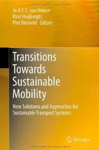 Transitions Towards Sustainable Mobility: New Solutions and Approaches for Sustainable Transport Systems (repost)