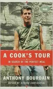 A Cook's Tour: In Search of the Perfect Meal