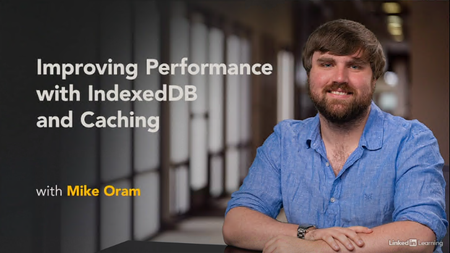 Improving Performance with IndexedDB and Caching