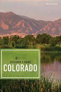 Explorer's Guide Colorado, 3rd Edition